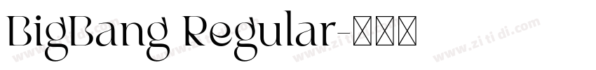 BigBang Regular字体转换